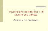 Trascrizione dell’italiano e di alcune sue varietà Amedeo De Dominicis