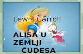 Lewis Carroll ALISA U ZEMLJI  ČUDESA