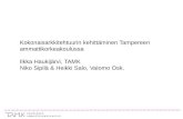 Kokonaisarkkitehtuurin kehittäminen Tampereen ammattikorkeakoulussa Ilkka Haukijärvi, TAMK
