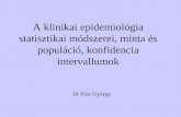A klinikai epidemiológia statisztikai módszerei, minta és populáció, konfidencia intervallumok