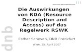 Die Auswirkungen  von RDA (Resource Description and Access) auf das Regelwerk RSWK