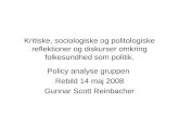 Policy analyse gruppen  Rebild 14 maj 2008 Gunnar Scott Reinbacher