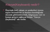 Klavye( Keyboard ) nedir?