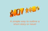 A simple way to outline a short story or novel