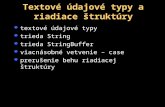 Textové údajové typy a riadiace štruktúry