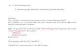 B.  In Client Management –      1.  Remove Quality Assurance, Fulfillment, Dynamic Monitor