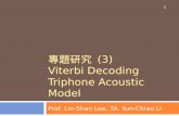 專題研究  (3) Viterbi Decoding Triphone Acoustic Model