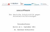 securPharm   Der deutsche Schutzschild gegen Arzneimittelfälschungen Pressekonferenz