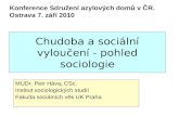 Chudoba a sociální vyloučení - pohled sociologie