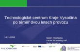 Technologické centrum Kraje Vysočina po téměř dvou letech provozu