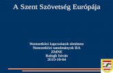 A Szent Szövetség Európája Nemzetközi kapcsolatok története Nemzetközi tanulmányok BA ZMNE