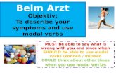 Beim Arzt Objektiv ; To describe your symptoms and use modal verbs