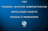 USA FEDERAL AVIATION ADMINISTRATION REPÜLŐGÉP-VEZETŐ  VIZSGÁLÓ RENDSZERE