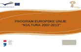 PROGRAM EUROPSKE UNIJE  “KULTURA  2007-2013 ”