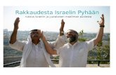 Rakkaudesta Israelin Pyhään -  rukous Israelin ja juutalaisen maailman puolesta