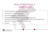 Kick-off BoInvent 1  2009-10-23
