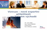 Vietnam –  nové exportní příležitosti na Dálném východě