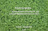 Kløvergræs – konkurrenceforhold og cellevægskarakteristika Karen Søegaard DJF