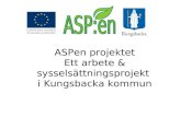 ASPen projektet Ett arbete & sysselsättningsprojekt  i Kungsbacka kommun