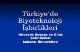 Türkiye’de Biyoteknoloji İşbirlikleri