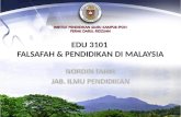 EDU 3101  FALSAFAH & PENDIDIKAN DI MALAYSIA