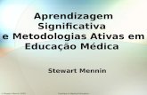 Aprendizagem Significativa  e Metodologias Ativas em Educação Médica