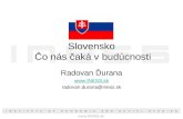 Slovensko Čo nás čaká v budúcnosti