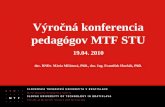 Výročná konferencia pedagógov MTF STU 19.04. 2010