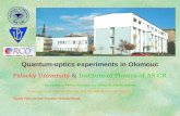 Quantum-optics experiments in Olomouc