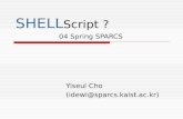 SHELL Script ? 04 Spring SPARCS