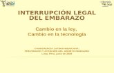 INTERRUPCIÓN LEGAL DEL EMBARAZO Cambio en la ley,  Cambio en la tecnología