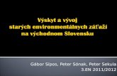 Výskyt a  vývoj starých environmentálnych záťaží na východnom Slovensku