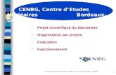 CENBG, Centre d’Etudes Nucléaires Bordeaux-Gradignan