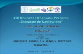 XIX Kongres Uzdrowisk Polskich  „Dlaczego do Uzdrowiska”