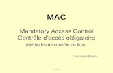 MAC Mandatory  Access Control Contrôle d’accès obligatoire
