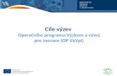 Cíle výzev  Operačního programu Výzkum a vývoj pro inovace (OP VaVpI)