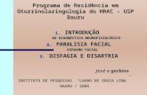 Programa de Residência em Otorrinolaringologia do HRAC – USP Bauru
