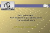 Bakı şəhərində  Neft Muzeyinin yaradılmasının Konseptual planı