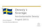 Dewey i Sverige Användarmöte Dewey 9 april 2013