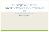 ARBEJDSGLÆDE, MOTIVATION OG ENERGI