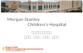 Morgan Stanley                    Children’s Hospital