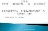 UE4.6  soins éducatifs et préventifs: L’EDUCATION THERAPEUTIQUE DU PATIENT:ETP