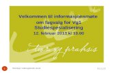 Velkommen til informasjonsmøte  om fagvalg for Vg1 Studiespesialisering 12. februar 2013 kl 19.00