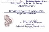Sayısal İşaret İşleme Laboratuvarı Yürütülen Proje ve Çalışmalar, Proje Tecrübeleri