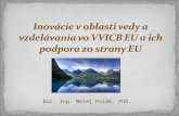 Inovácie v oblasti vedy a vzdelávania vo VVICB EU a ich podpora zo strany EU