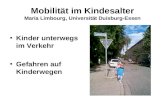 Mobilität im Kindesalter Maria Limbourg, Universität Duisburg-Essen