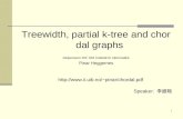 Treewidth, partial k-tree and chordal graphs Delpensum INF 334 Institutt fo informatikk