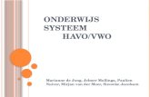 Onderwijs systeem           HAVO/VWO