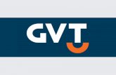 A GVT gera competição e qualidade em telecomunicações no Brasil