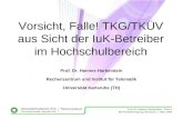 Vorsicht, Falle! TKG/TKÜV aus Sicht der IuK-Betreiber im Hochschulbereich